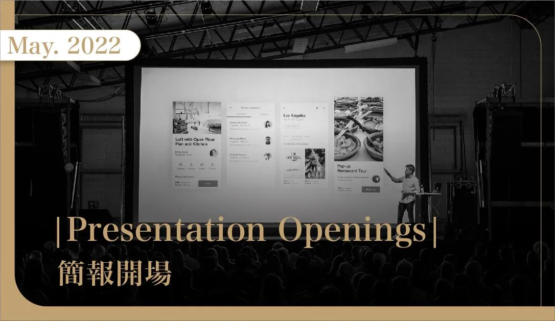 May 2022 | Presentation Openings