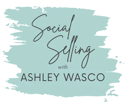 Social Selling with Ashley Wasco