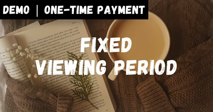 [Demo] One-time Payment | Fixed Viewing Period