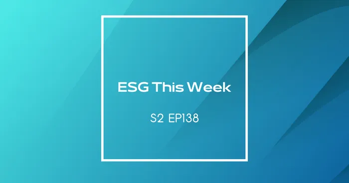 【ESG This Week】S2｜EP138