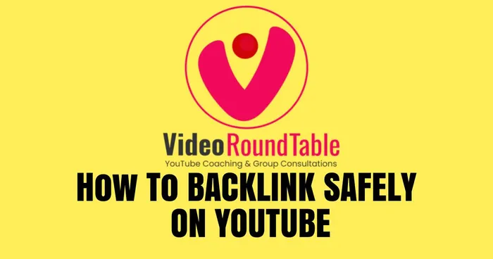 How To Backlink On YouTube Safely 